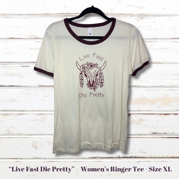 Live Fast Die Pretty Women's Ringer Tee Cream Next Level Brand NWOT Size XL - Picture 1 of 5